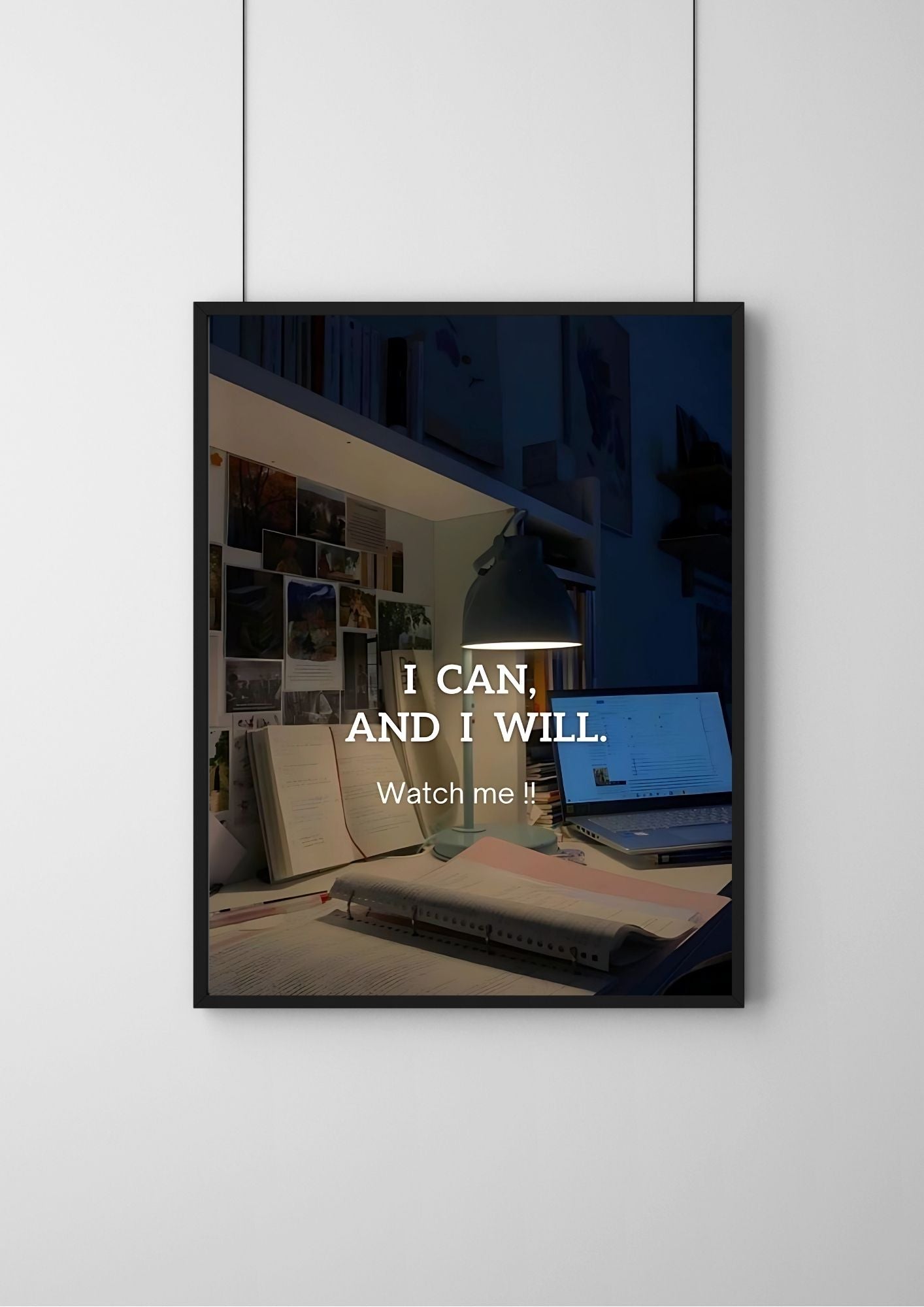 I Can And I Will ! |#1| - Premium Poster