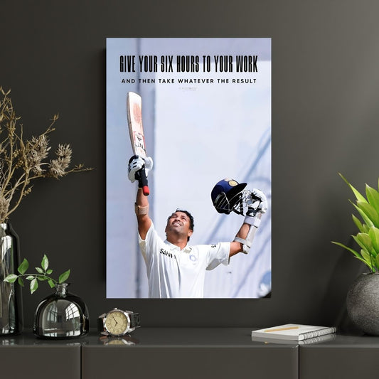 Give Your Six Hours To Your Work  | Premium Poster | #1 | Cricket Legend poster