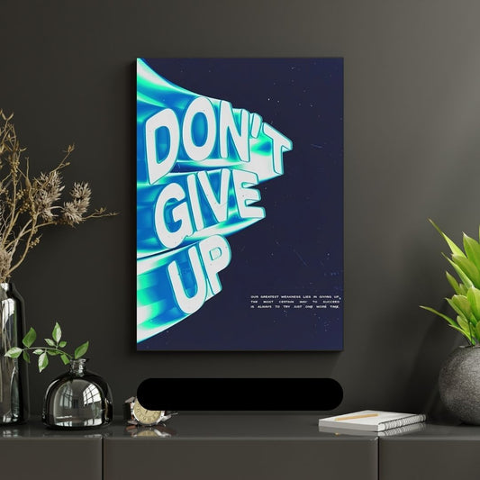 Don’t Give Up!| Premium Aesthetic poster