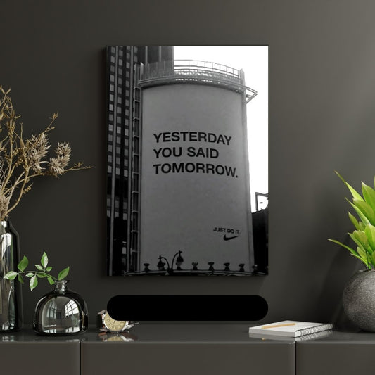 Yesterday You Said Tomorrow!| Premium Aesthetic poster