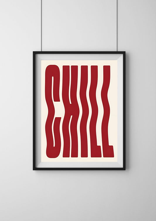 CHILL |#1| - Premium  Poster
