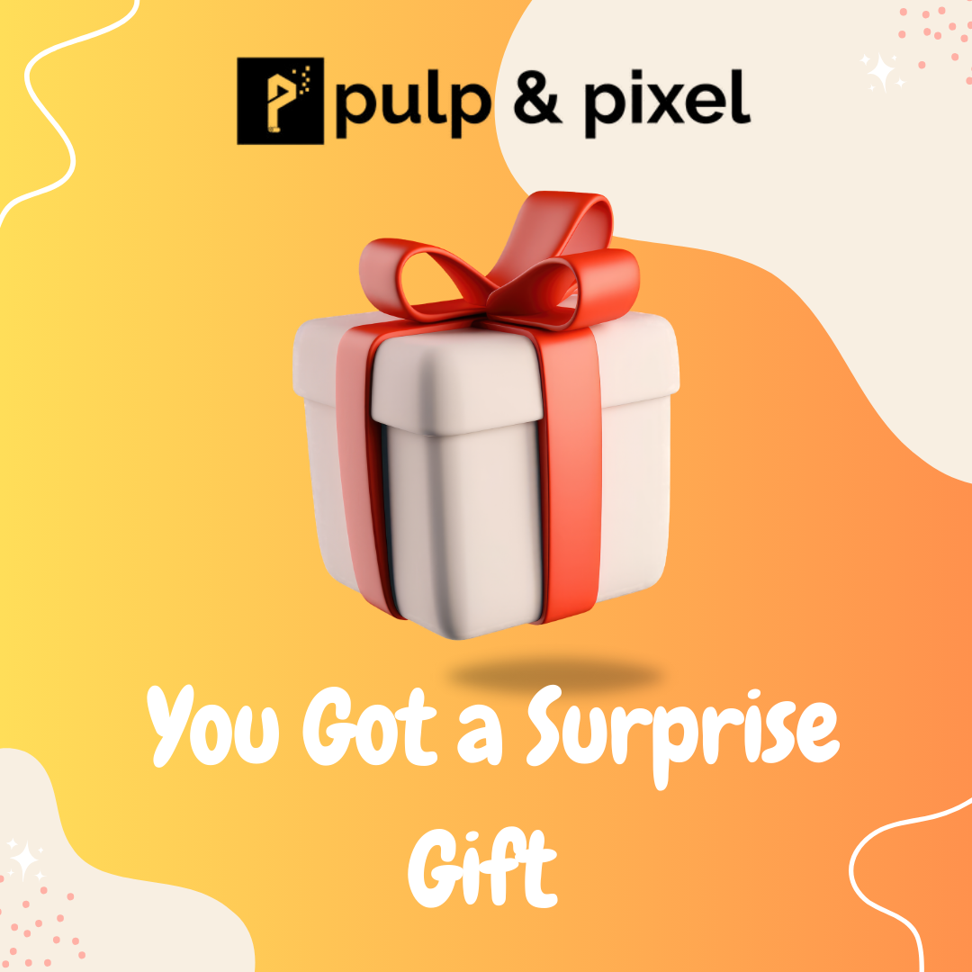 Surprise Gift Pulp & Pixel
