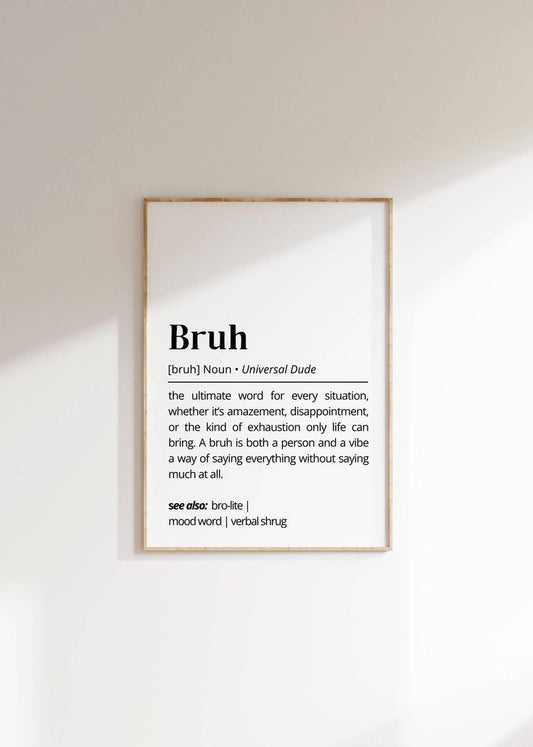Bruh !!!!| Premium Aesthetic poster