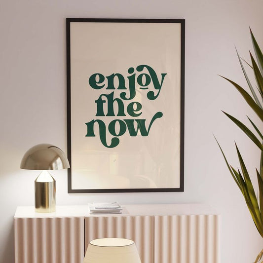 Enjoy the now !!| Premium Aesthetic poster
